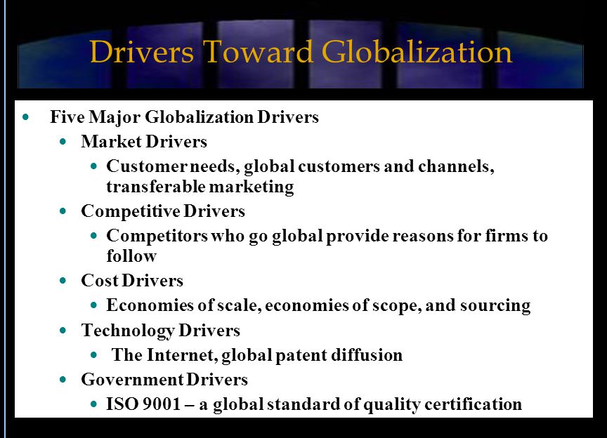 5 Major Drivers Of Globalization